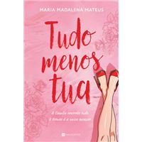 Tudo Menos Tua
