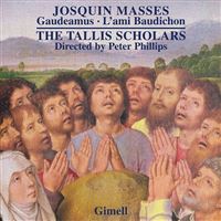 Josquin des Prés: Masses, Gaudeamus, L'Ami Baudichon