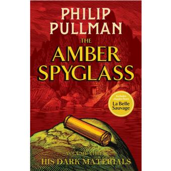 His Dark Materials - Book 3: The Amber Spyglass