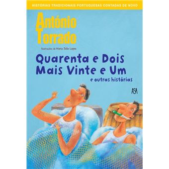 Quarenta e Dois Mais Vinte e Um e outras histórias