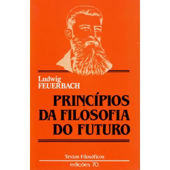 Princípios da Filisofia do Futuro