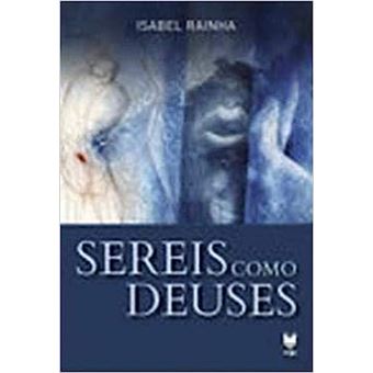 Sereis Como Deuses - 1