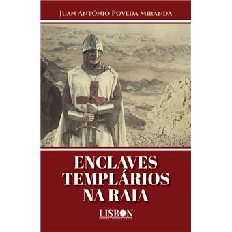 Enclaves Templários na Raia - 1