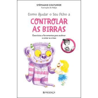 Como Ajudar o Seu Filho a Controlar as Birras