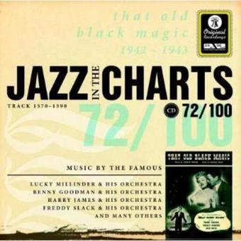 Jazz in the Charts 72 - That Old Black Magic 1942-1943