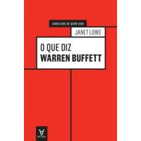 O Que Diz Warren Buffett