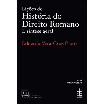 Lições de História do Direito Romano - Livro 1: Síntese Geral