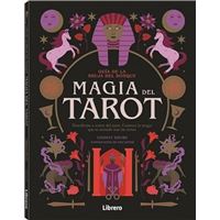 Guia Bruja del Bosque. Magia del Tarot: Descubrase a Traves del Tarot. Conozca la Magia Que Se Esconde tras Las Cartas