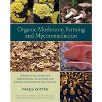 Organic mushroom farming and mycore