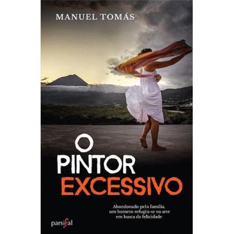 O Pintor Excessivo
