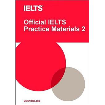 Official IELTS Practice Materials Vol 2
