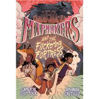 Mapmakers and the Flickering Fortress