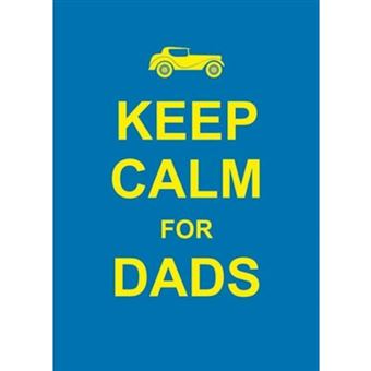 Keep calm for dads