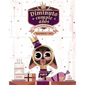 Diminuto Cumple Años Un Tricuento Medieval - 1