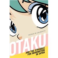 Otaku and the struggle for imaginat