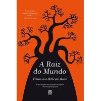A Raiz do Mundo