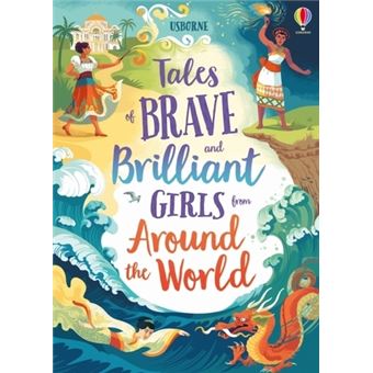 Tales of Brave and Brilliant Girls from Around the World - 1