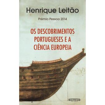 Os Descobrimentos Portugueses e a Ciência Europeia