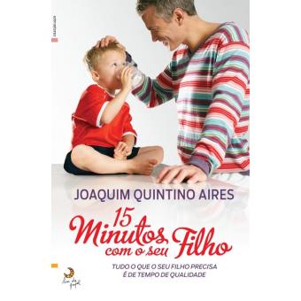 15 Minutos com o Seu Filho