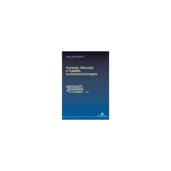 Inovação, Educação e Trabalho na Economia Europeia