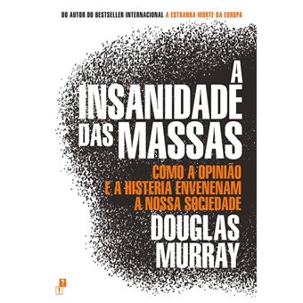 A Insanidade das Massas - 1
