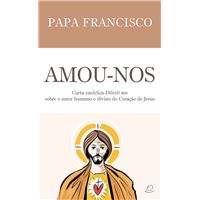 Amou-nos Carta Encíclica "Dilexit Nos"