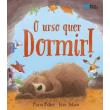 O Urso Quer Dormir!