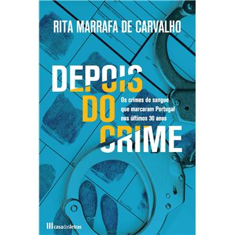 Depois do Crime - Rita Marrafa de Carvalho, CARVALHO, RITA MARRAFA DE -  Compra Livros ou ebook na Fnac.pt