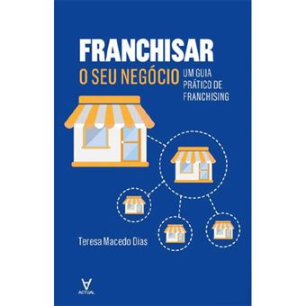 Franchisar o Seu Negócio