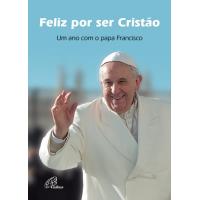 Feliz Por Ser Cristão