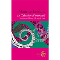 Le Cabochon d'émeraude précédé de l'homme à la peau de bique