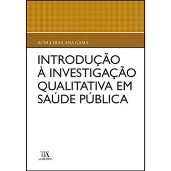 Introdução à Investigação Qualitativa em Saúde Pública