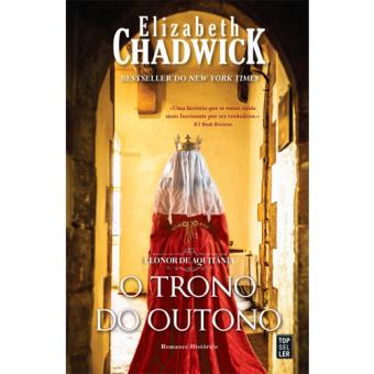 Saga Leonor de Aquitânia - Livro 3: O Trono do Outono