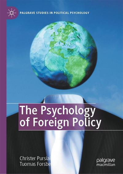 Psychology of foreign policy - PURSIAINEN, CHRISTER