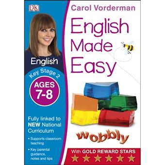 English Made Easy, Ages 7-8 (Key Stage 2) : Supports the National ...