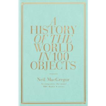 A History of the World in 100 Objects