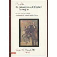 História do Pensamento Filosófico Português - O Século XIX