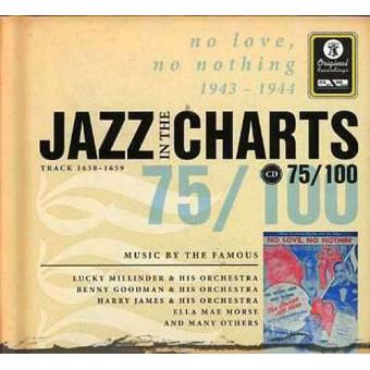 Jazz in the Charts 75 - No Love, No Nothing 1943-1944