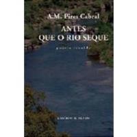 ANTES QUE O RIO SEQUE