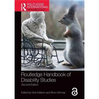 Routledge handbook of disability st - WATSON, NICK (UNIVERSITY OF