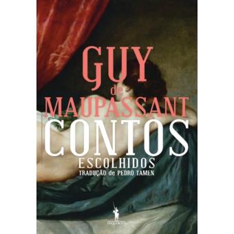 Contos Escolhidos de Guy de Maupassant