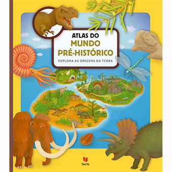 Atlas do Mundo Pré-Histórico