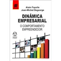 Dinâmica Empresarial: O Comportamento Empreendedor