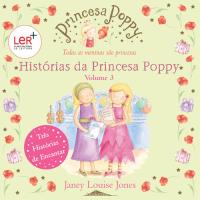 Histórias da Princesa Poppy - Livro 3