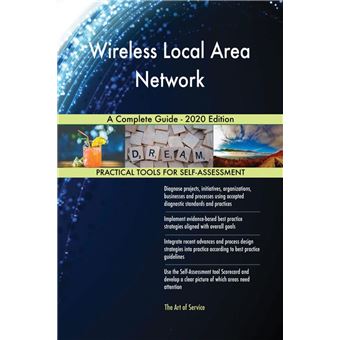 Wireless Local Area Network A Complete Guide - 2020 Edition - 1