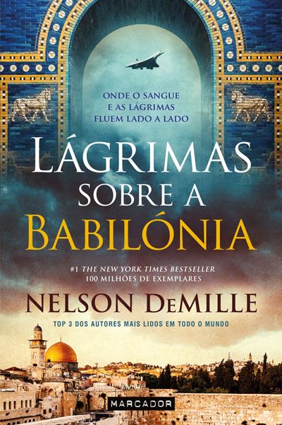 Lágrimas sobre a Babilónia - Nelson DeMille - Compra Livros na 