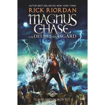 Magnus Chase e os Deuses de Asgard - Livro 3: O Navio dos Mortos