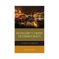 Hungary's crisis of democracy