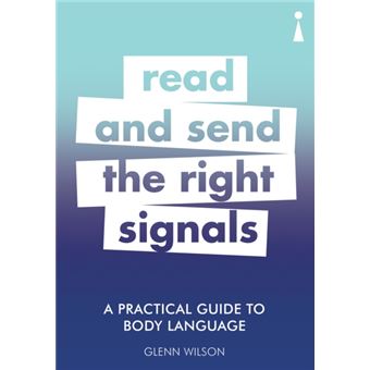 A Practical Guide to Body Language