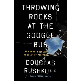 Throwing Rocks at the Google Bus